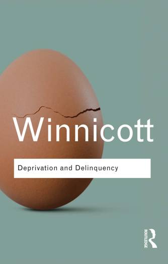 Winnicott_Deprivation_and_Delinquency (BOOK)